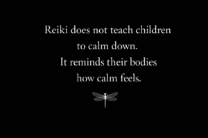 Inspirational quote about Reiki supporting children’s nervous system regulation